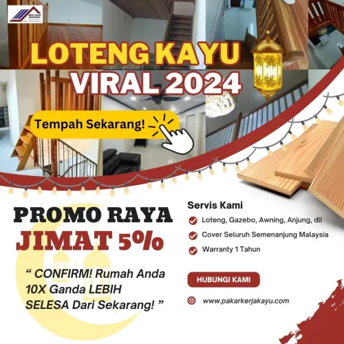 Promosi Raya Loteng Kayu 2024